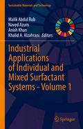 Industrial Applications of Individual and Mixed Surfactant Systems - Volume 1