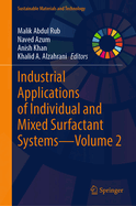 Industrial Applications of Individual and Mixed Surfactant Systems--Volume 2