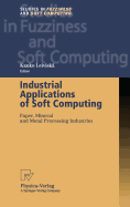 Industrial Applications of Soft Computing: Paper, Mineral and Metal Processing Industries