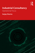 Industrial Consultancy: Operational Focus