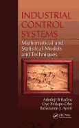 Industrial Control Systems: Mathematical and Statistical Models and Techniques