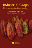 Industrial Crops: Bioresources to Biotechnology