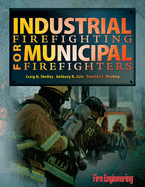 Industrial Firefighting for Municipal Firefighters