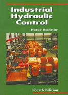 Industrial Hydraulic Control: A Textbook for Fluid Power Technicians