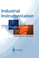 Industrial Instrumentation: Principles and Design
