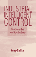 Industrial Intelligent Control: Fundamentals and Applications