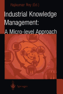 Industrial Knowledge Management: A Micro-Level Approach
