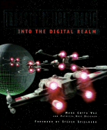 Industrial Light & Magic: Into the Digital Realm
