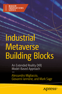 Industrial Metaverse Building Blocks: An Extended Reality (Xr) Model-Based Approach