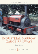 Industrial Narrow Guage Railways