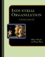 Industrial Organization: A Strategic Approach
