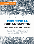 Industrial Organization: Markets and Strategies