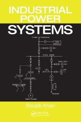 Industrial Power Systems - Khan, Shoaib, and Khan, Sheeba, and Ahmed, Ghariani