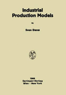 Industrial Production Models: A Theoretical Study