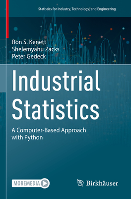 Industrial Statistics: A Computer-Based Approach with Python - Kenett, Ron S., and Zacks, Shelemyahu, and Gedeck, Peter