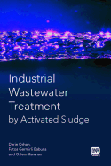 Industrial Wastewater Treatment by Activated Sludge