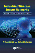 Industrial Wireless Sensor Networks: Applications, Protocols, and Standards
