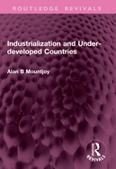 Industrialization and under-developed countries