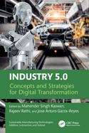 Industry 5.0: Concepts and Strategies for Digital Transformation