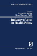 Industry S Voice in Health Policy