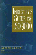 Industry's Guide to ISO 9000