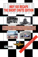 Indy 500 Recaps: The Short Chute Edition