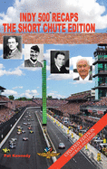 Indy 500 Recaps: The Short Chute Edition