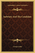 Inebriety and the Candidate
