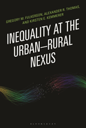 Inequality at the Urban-Rural Nexus: The Neglected Dimension