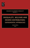 Inequality, Welfare and Income Distribution: Experimental Approaches