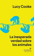 Inesperada Verdad Sobre Los Animales, La