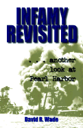 Infamy Revisited: Another Look at Pearl Harbor