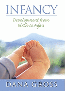 Infancy: Development from Birth to Age 3- (Value Pack W/Mysearchlab)
