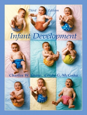 Infant Development - Snow, Charles W, and McGaha, Cindy G