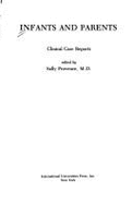 Infants & Parents: Clinical Case Reports