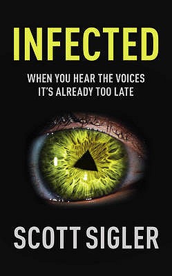 Infected: Infected Book 1 - Sigler, Scott