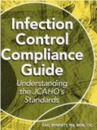 Infection Control Compliance Guide: Understanding the Jcaho's Standards