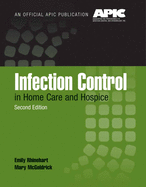 Infection Control in Home Care and Hospice: .