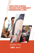 Infection Control Policies for Community Paramedicine and Mih