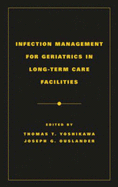 Infection Management for Geriatrics in Long-Term Care Facilities