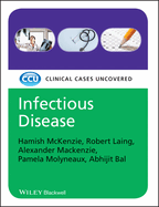 Infectious Disease: Clinical Cases Uncovered