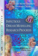 Infectious Disease Modelling Research Progress