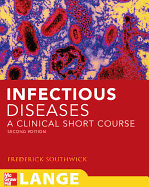 Infectious Diseases: A Clinical Short Course