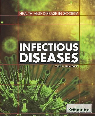 Infectious Diseases - Rogers, Kara (Editor)