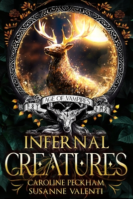 Infernal Creatures - Peckham, Caroline, and Valenti, Susanne