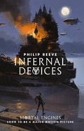 Infernal Devices (Mortal Engines #3)