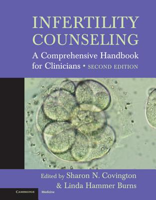 Infertility Counseling - Covington, Sharon N (Editor), and Burns, Linda Hammer (Editor)