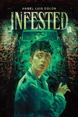 Infested - Col�n, Angel Luis