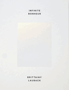Infinite Bonheur - Brittainy Lauback
