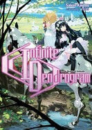 Infinite Dendrogram: Volume 2 (Light Novel): Volume 2